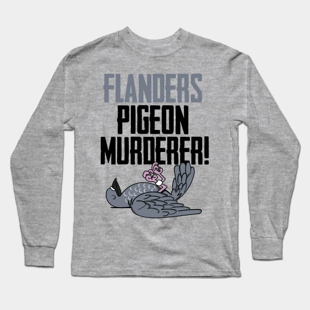 General Melchett Flanders Pigeon Murderer Long Sleeve T-Shirt by Meta Cortex